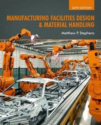Conception d'installations de fabrication et manutention - Manufacturing Facilities Design & Material Handling