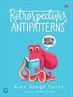 Rétrospectives Antipatterns - Retrospectives Antipatterns