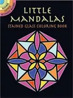 Petit livre de coloriage de mandalas en verre teinté - Little Mandalas Stained Glass Coloring Book