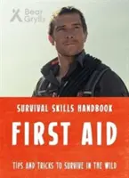 Les compétences de survie de Bear Grylls : Premiers secours - Bear Grylls Survival Skills: First Aid