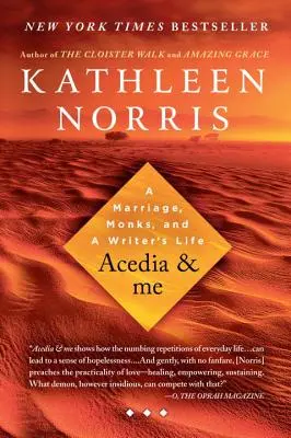 Acedia & Me : Un mariage, des moines et une vie d'écrivain - Acedia & Me: A Marriage, Monks, and a Writer's Life