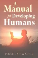 Un manuel pour le développement de l'être humain - A Manual for Developing Humans