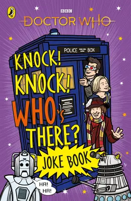 Knock, Knock Who's There ? le livre de blagues de Doctor Who - Knock, Knock Who's There? the Doctor Who Joke Book