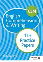 Épreuves pratiques de compréhension et d'écriture en anglais du CEM 11+ - CEM 11+ English Comprehension & Writing Practice Papers