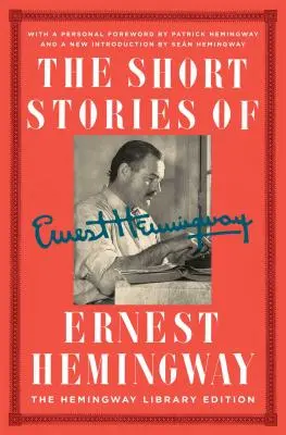 Les nouvelles d'Ernest Hemingway : L'édition de collection de la bibliothèque Hemingway - The Short Stories of Ernest Hemingway: The Hemingway Library Collector's Edition