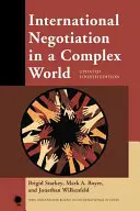 La négociation internationale dans un monde complexe, quatrième édition mise à jour - International Negotiation in a Complex World, Updated Fourth Edition