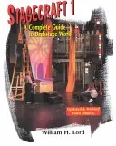 Stagecraft 1--Textbook : Guide complet du travail en coulisses - Stagecraft 1--Textbook: A Complete Guide to Backstage Work