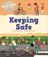 Healthy Me : En sécurité - Healthy Me: Keeping Safe