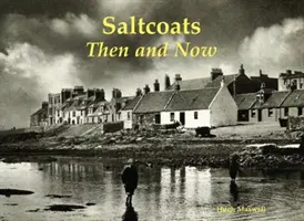 Saltcoats - Hier et aujourd'hui - Saltcoats - Then and Now