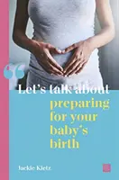 Parlons de la préparation à la naissance de votre bébé - Let's Talk about Preparing for Your Baby's Birth