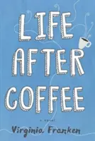 La vie après le café - Life After Coffee