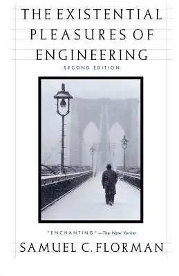 Les plaisirs existentiels de l'ingénierie - The Existential Pleasures of Engineering