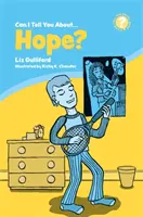 Puis-je vous parler de l'espoir&nbsp;? Une introduction utile pour tous - Can I Tell You about Hope?: A Helpful Introduction for Everyone