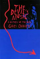 La musique du diable : Une histoire du blues - The Devil's Music: A History of the Blues