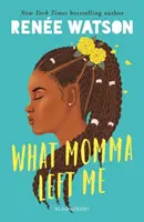 Ce que maman m'a laissé - What Momma Left Me