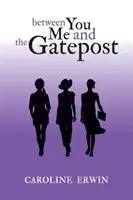 Entre toi, moi et le poteau de la porte, 1 - Between You Me and the Gatepost, 1