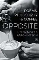 Opposite - Poèmes, philosophie et café - Opposite - Poems, Philosophy and Coffee