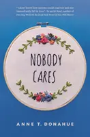 Tout le monde s'en fout : Essais - Nobody Cares: Essays