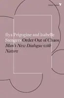 L'ordre dans le chaos - Le nouveau dialogue de l'homme avec la nature - Order Out of Chaos - Man's New Dialogue with Nature