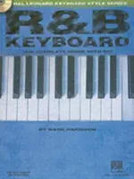 R&B Keyboard - The Complete Guide with Audio ! Hal Leonard Keyboard Style Series - R&B Keyboard - The Complete Guide with Audio!: Hal Leonard Keyboard Style Series