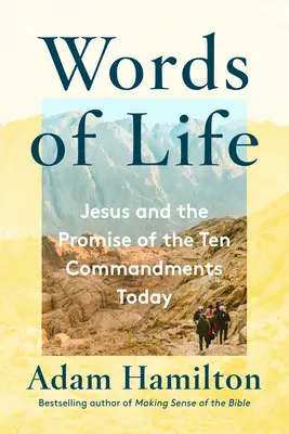 Paroles de vie : Jésus et la promesse des dix commandements aujourd'hui - Words of Life: Jesus and the Promise of the Ten Commandments Today