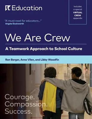 Nous sommes un équipage : Une approche de la culture scolaire fondée sur le travail d'équipe - We Are Crew: A Teamwork Approach to School Culture