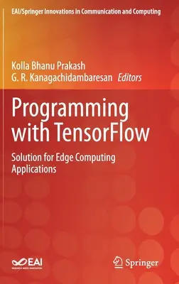 Programmation avec Tensorflow : Solution pour les applications d'Edge Computing - Programming with Tensorflow: Solution for Edge Computing Applications