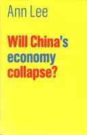 L'économie chinoise va-t-elle s'effondrer ? - Will China's Economy Collapse?