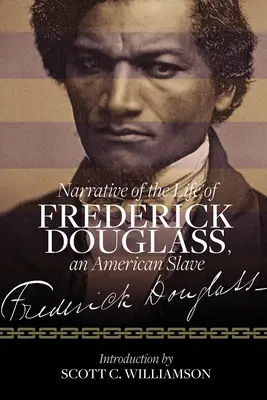 Récit de la vie de Frederick Douglass, un esclave américain - Narrative of the Life of Frederick Douglass, an American Slave