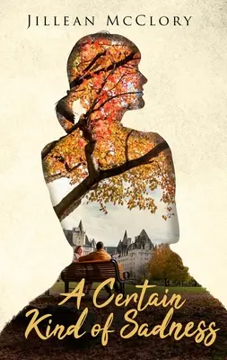 Une certaine forme de tristesse - A Certain Kind of Sadness