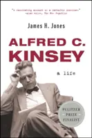 Alfred C. Kinsey : une vie - Alfred C. Kinsey: A Life