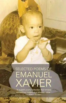 Poèmes sélectionnés d'Emanuel Xavier - Selected Poems of Emanuel Xavier