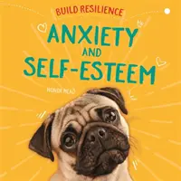 Construire la résilience : Anxiété et estime de soi - Build Resilience: Anxiety and Self-Esteem