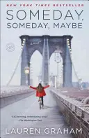 Un jour, un jour, peut-être - Someday, Someday, Maybe