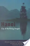 Hanoi : la ville du dragon levant - Hanoi: City of the Rising Dragon