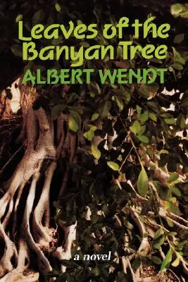 Wendt : Feuilles de l'arbre Banyan - Wendt: Leaves of the Banyan Tree