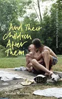 Et leurs enfants après elles - « Un roman qui fait tourner les pages » New York Times - And Their Children After Them - 'A page-turner of a novel' New York Times