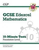 GCSE Maths Edexcel 10-Minute Tests - Foundation (y compris les réponses) - Grade 9-1 GCSE Maths Edexcel 10-Minute Tests - Foundation (includes Answers)