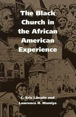 L'église noire dans l'expérience afro-américaine - The Black Church in the African American Experience