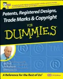 Brevets, dessins et modèles enregistrés, marques et droits d'auteur pour les nuls - Patents, Registered Designs, Trade Marks and Copyright For Dummies