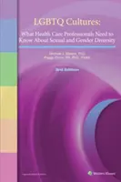 Cultures LGBTQ : Ce que les professionnels de la santé doivent savoir sur la diversité sexuelle et de genre - LGBTQ Cultures: What Health Care Professionals Need to Know about Sexual and Gender Diversity