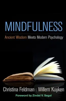 Mindfulness : La sagesse antique rencontre la psychologie moderne - Mindfulness: Ancient Wisdom Meets Modern Psychology