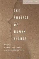 Le sujet des droits de l'homme - The Subject of Human Rights