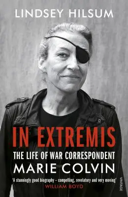 In Extremis - La vie de la correspondante de guerre Marie Colvin - In Extremis - The Life of War Correspondent Marie Colvin