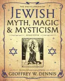 L'encyclopédie des mythes, de la magie et de la mystique juive - The Encyclopedia of Jewish Myth, Magic and Mysticism
