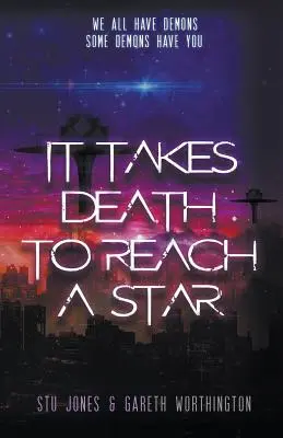 Il faut mourir pour atteindre une étoile - It Takes Death to Reach a Star