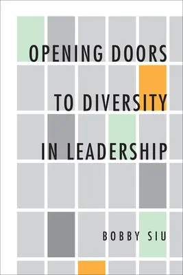 Ouvrir les portes à la diversité dans le leadership - Opening Doors to Diversity in Leadership