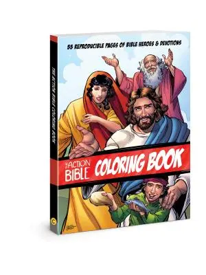 Le livre de coloriage de la Bible d'action : 55 pages reproductibles de héros bibliques et de dévotions - The Action Bible Coloring Book: 55 Reproducible Pages of Bible Heroes and Devotions