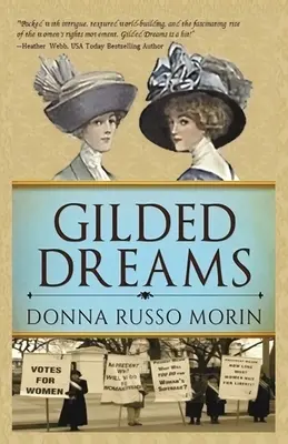 Rêves dorés : Le voyage vers le suffrage - Gilded Dreams: The Journey to Suffrage