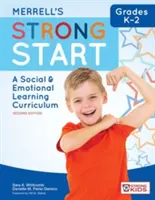 Merrell's Strong Start--Grades K-2 : A Social and Emotional Learning Curriculum, Second Edition (en anglais) - Merrell's Strong Start--Grades K-2: A Social and Emotional Learning Curriculum, Second Edition